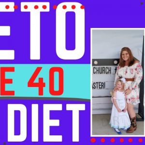 Age 40 and the Keto Diet
