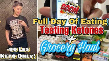 Full Day of Eating + Testing Ketones + Grocery Haul | Keto Diet for Weight Loss