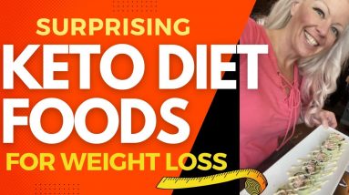 Surprising Keto Diet Foods for Weight Loss