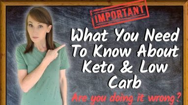 What You Need To Know About Keto & Low Carb!