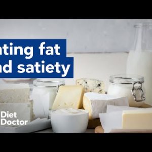 Does eating fat help with satiety?