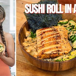 Low Carb Sushi Roll in a Bowl!