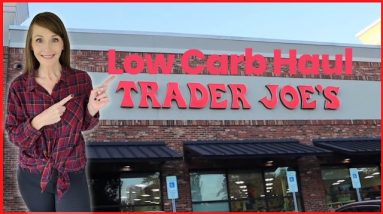 New Fall Finds At Trader Joes PLUS A Low Carb Haul