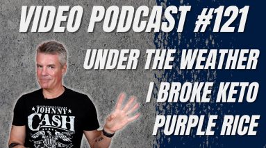 Video Podcast #121 - Got Sick, Got My Tattoo Fixed, Ate Some Pie and Purple Rice