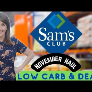 November Sam's Club Haul & Deals🧡Low Carb & MORE