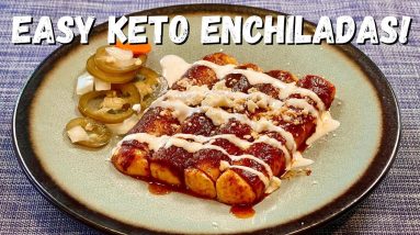 Super Easy 3 Ingredient Keto Enchiladas (plus 3 sauces compared for carbs and price)