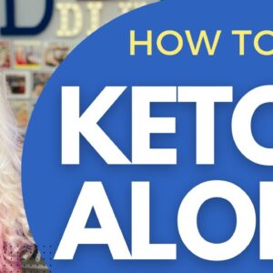 How to do the Keto Diet Alone