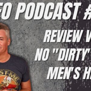 Video Podcast #129 - Doing Review Videos, Changing from "Dirty" Keto, Men's Health Update