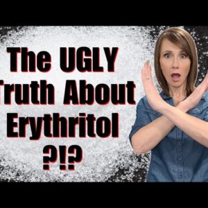 The UGLY Truth About Erythritol! Heart Attack? Stroke?