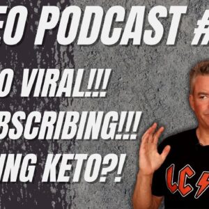 Video Podcast #133 - It's Viral, Unsubscribing, Quitting Keto and Other Clickbait