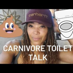 Carnivore  Diet Toilet  Talk