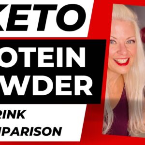 Keto Protein Powder and Drink Comparison