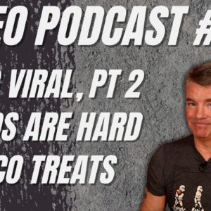 Video Podcast #134 - More Viral, Trouble with Words, Costco Experience