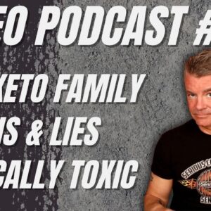 Video Podcast #138 - Non-Keto Family, Truths & Lies, Critically Toxic