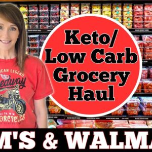 Walmart & Sam's Club Grocery Haul | Keto | Low Carb