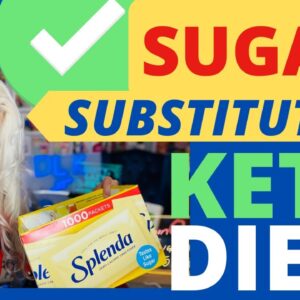 Can I Have Sugar Substitutes on Keto