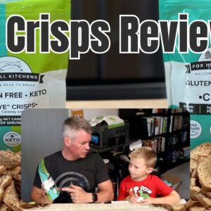 Fox Hill Kitchens Keto Crisps - Four Flavors Reviewed
