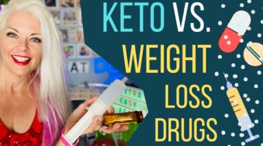 Keto vs Weight Loss Drugs