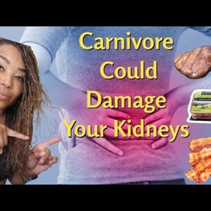 Not Know This: Can Damage  Your Kidneys On Carnivore  Diets