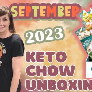 September Keto Chow Subscription Box | PLUS Chris Shocked Us All | 2023