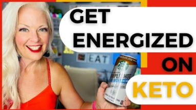 Get Energized on Keto