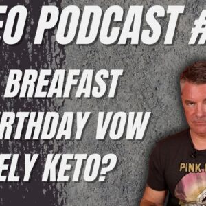 Video Podcast #155 - Bed & Breakfast Experience, Birthday Proclamation, Active Keto