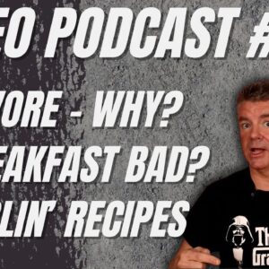 Video Podcast #156 - Ketovore, Importance of Breakfast, Rumblin' Recipes