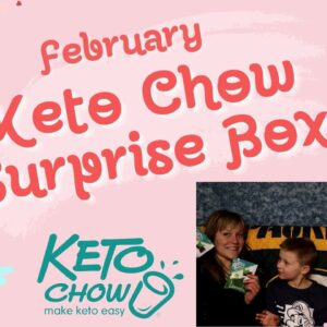 Keto Chow - My Surprise Box February 2024 Reveal and Giveaway
