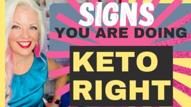 Signs You Are Doing Keto Right