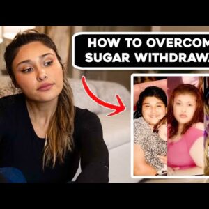 How I Overcame My Sugar Withdrawal! Best Way To Break Sugar Addiction￼