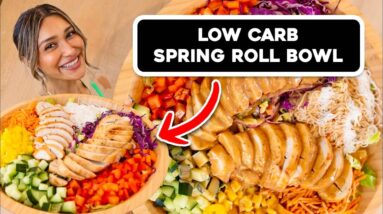 The Best High Protein, Low Carb Chicken Bowl! Quick Spring Roll in a Bowl!