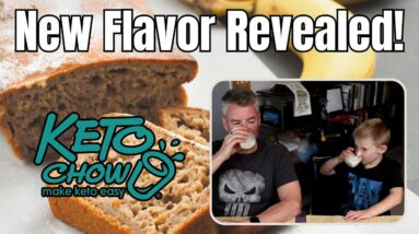 The Newest Keto Chow Flavor Revealed - Banana Bread (or not?)