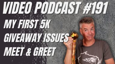 Video Podcast #191 - My First 5K, Giveaway Issues, Meet & Greet, Politics Warning Again