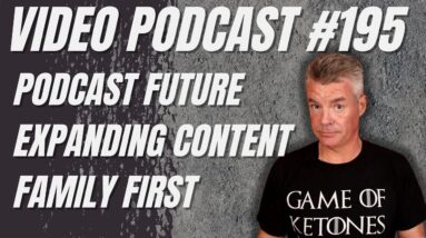 Video Podcast #195 - Podcast Future, Alton Brown as a Mentor, Other Channel Changes?