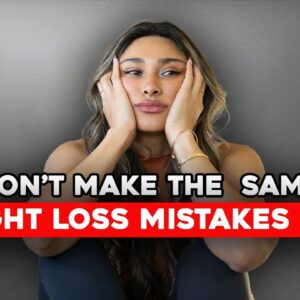 DON'T MAKE THESE MISTAKES!!! Lose Weight The Right Way