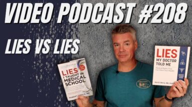 Video Podcast #208 - Two "Lies" Books Reviewed - Dr. Robert Lufkin and Dr. Ken Berry