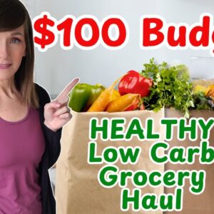 Healthy Grocery Haul On A Budget | Low Carb | January 2025