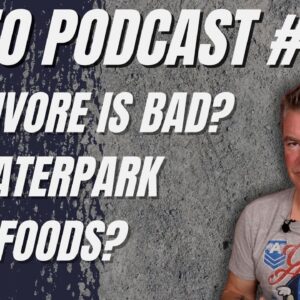 Video Podcast #209 - Carnivore in the News, Waterpark Vacation, Processing and Fake Foods