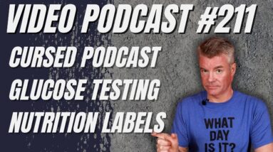 Video Podcast #211 - This Podcast is Cursed, Hot Yoga, Glucose Monitoring, Nutritional Labeling