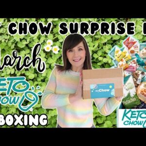 March Keto Chow Unboxing PLUS a Giveaway!